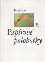 Papírové polobotky od Pavel Šrut