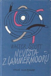 Nevěsta z Lammermooru od Walter Scott