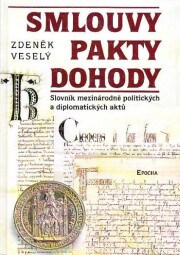 Smlouvy pakty dohody od Zdeněk Veselý