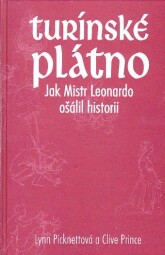 Turínské plátno od Lynn Picknett, Clive Prince