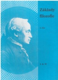 Základy filozofie – učební text pro střední školy. 2. část od Jaroslava Schlegelová