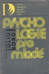 Psychologie pro mladé od Július Boroš