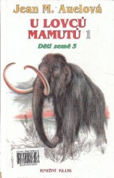  U lovců mamutů 1 od Jean Marie Auel