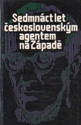 Sedmnáct let československým agentem na Západě od Eduard Pára, Luděk Náprava