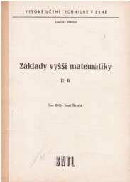 Základy vyšší matematika II B - Vysoké učení technické v Brně.